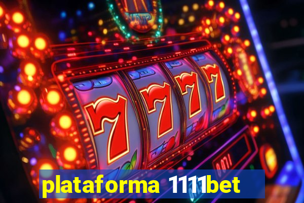 plataforma 1111bet